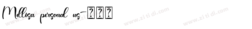 Mellisa personal us字体转换 Mellisa personal us字体转换